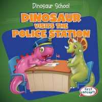 Dinosaur Visits the Police Station (Dinosaur School)