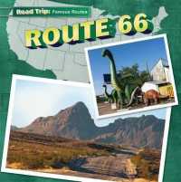 Route 66 (Road Trip: Famous Routes) （Library Binding）