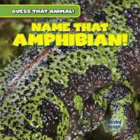Name That Amphibian! (6-Volume Set) (Guess That Animal!)
