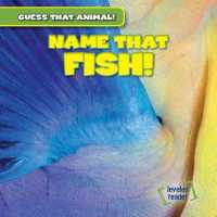 Name That Fish! (6-Volume Set) (Guess That Animal!)