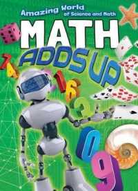 Math Adds Up (Amazing World of Science and Math) （Library Binding）