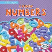 I Know Numbers (What I Know) （Library Binding）