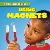 Using Magnets (6-Volume Set) (Super Science Tools)