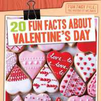 20 Fun Facts about Valentine's Day (Fun Fact File: The History of Holidays)