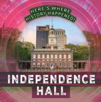 Independence Hall (Here's Where History Happened!) （Library Binding）