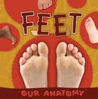 Feet (Our Anatomy) （Library Binding）