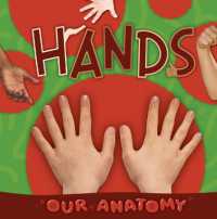 Hands (Our Anatomy)