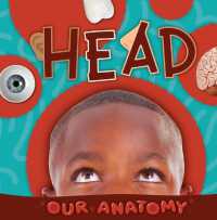 Head (Our Anatomy) （Library Binding）