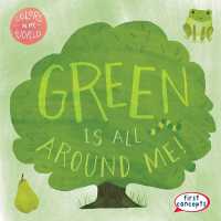 Green Is All around Me! (Colors in My World) （Library Binding）