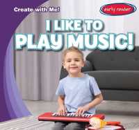 I Like to Play Music! (Create with Me!)