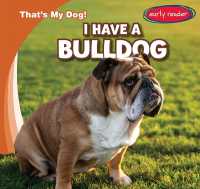 I Have a Bulldog (That's My Dog!) （Library Binding）