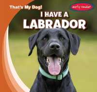 I Have a Labrador (That's My Dog!) （Library Binding）