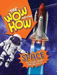 Space (The Wow and the How) （Library Binding）