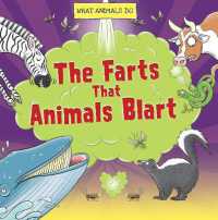 The Farts That Animals Blart (What Animals Do) （Library Binding）
