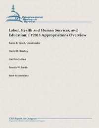 Labor, Health and Human Services, and Education : Fy2013 Appropriations Overview