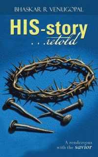 His-Story Retold : A Rendezvous with the Savior