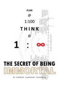 Plan @ 1 : 100 Think @ 1: Infinity: the Secret of Being Immortal