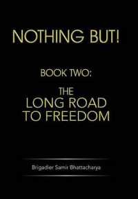 Nothing but! : Book Two: the Long Road to Freedom