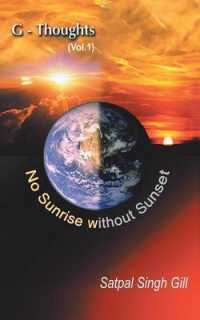 G-Thoughts (Vol. 1) : No Sunrise without Sunset