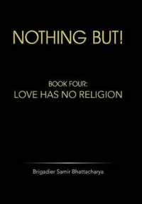 Nothing but! : Book Four: Love Has No Religion