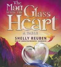 The Man with the Glass Heart : A Fable