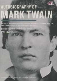 Autobiography of Mark Twain, Volume 2 : The Complete and Authoritative Edition