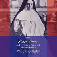 Sister Thorn and Catholic Mysticism in Modern America