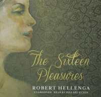 The Sixteen Pleasures Lib/E （Library）