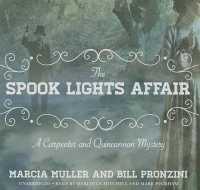 The Spook Lights Affair Lib/E : A Carpenter and Quincannon Mystery (Carpenter and Quincannon Mysteries Lib/e) （Library）
