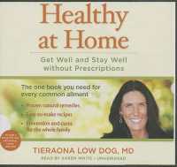 Healthy at Home : Get Well and Stay Well without Prescriptions