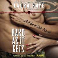 Hard as It Gets Lib/E : Hard Ink (Hard Ink Novels) （Library）