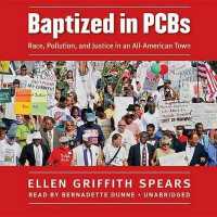 Baptized in PCBs : Race, Pollution, and Justice in an All-American Town