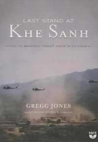 Last Stand at Khe Sanh : The U.S. Marines' Finest Hour in Vietnam
