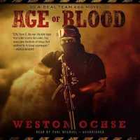 Age of Blood Lib/E : A Seal Team 666 Novel (Seal Team 666)
