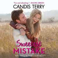 Sweetest Mistake Lib/E (Sweet, Texas)