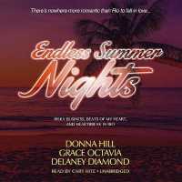 Endless Summer Nights : Risky Business, Beats of My Heart, and Heartbreak in Rio （Library）