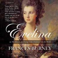 Evelina : Or, the History of a Young Lady's Entrance into the World