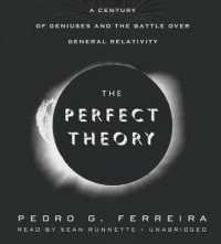 The Perfect Theory : A Century of Geniuses and the Battle over General Relativity