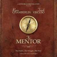 The Mentor Lib/E : The Dream, the Struggle, the Prize （Library）