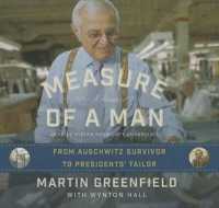Measure of a Man Lib/E : From Auschwitz Survivor to Presidents' Tailor; a Memoir