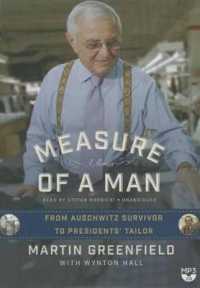Measure of a Man : From Auschwitz Survivor to Presidents' Tailor; a Memoir