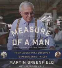Measure of a Man : From Auschwitz Survivor to Presidents' Tailor; a Memoir