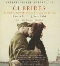 GI Brides : The Wartime Girls Who Crossed the Atlantic for Love
