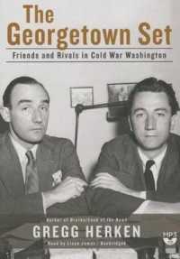 The Georgetown Set : Friends and Rivals in Cold War Washington