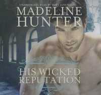 His Wicked Reputation Lib/E (Wicked Trilogy)