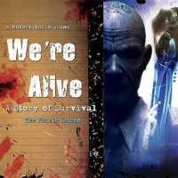 We're Alive : A Story of Survival, the Fourth Season (Story of Survival) （Adapted）