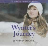 Wynter's Journey : A Scallop Shores Novel (Scallop Shores Series Lib/e) （Library）