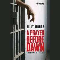 A Prayer before Dawn : A Nightmare in Thailand