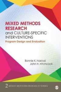 混合研究法と文化特異的介入<br>Mixed Methods Research and Culture-Specific Interventions : Program Design and Evaluation (Mixed Methods Research Series)