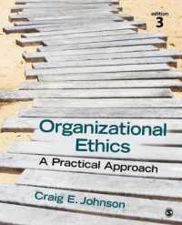 組織倫理：実践的アプローチ（第３版）<br>Organizational Ethics: A Practical Approach （3RD）